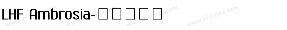 LHF Ambrosia字体转换